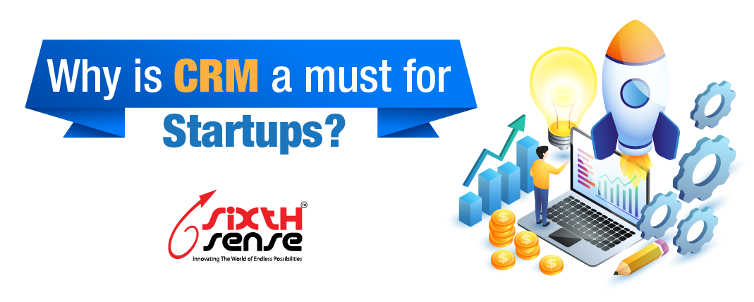 Why is CRM a must for startups?