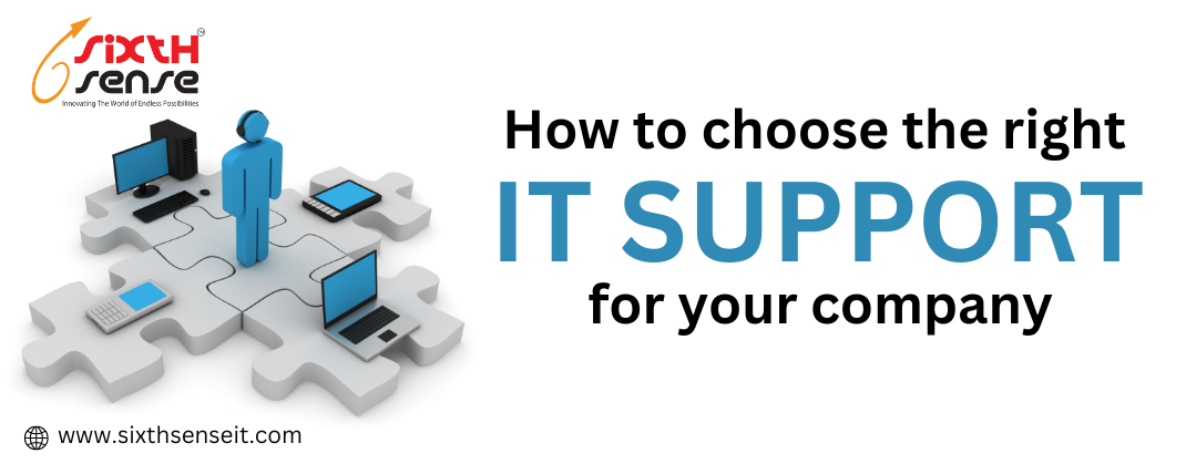 How to choose the right IT support for your company