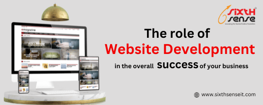 The role of website development in the overall success of your business