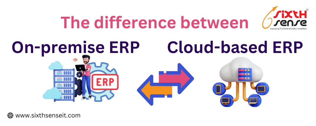 The difference between on-premise and cloud-based ERP