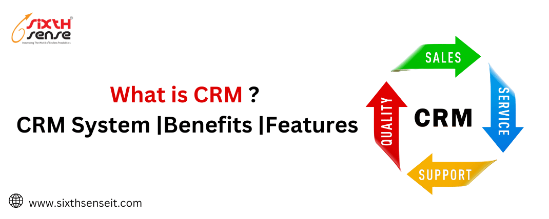 What is CRM? | CRM System|Benefits | Features