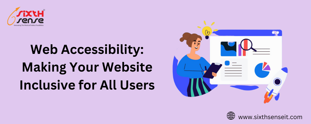  Web Accessibility: Making Your Website Inclusive for All Users