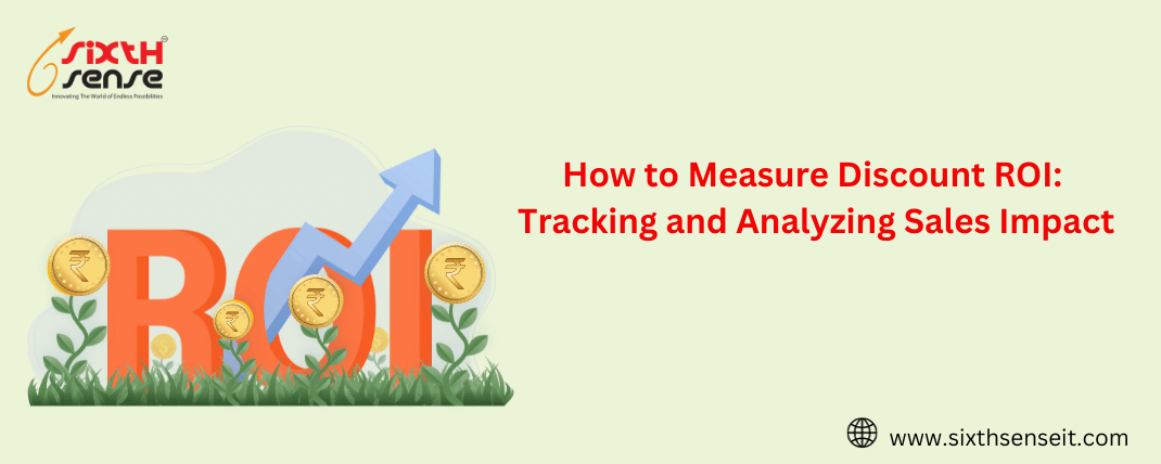 How to Measure Discount ROI: Tracking and Analyzing Sales Impact